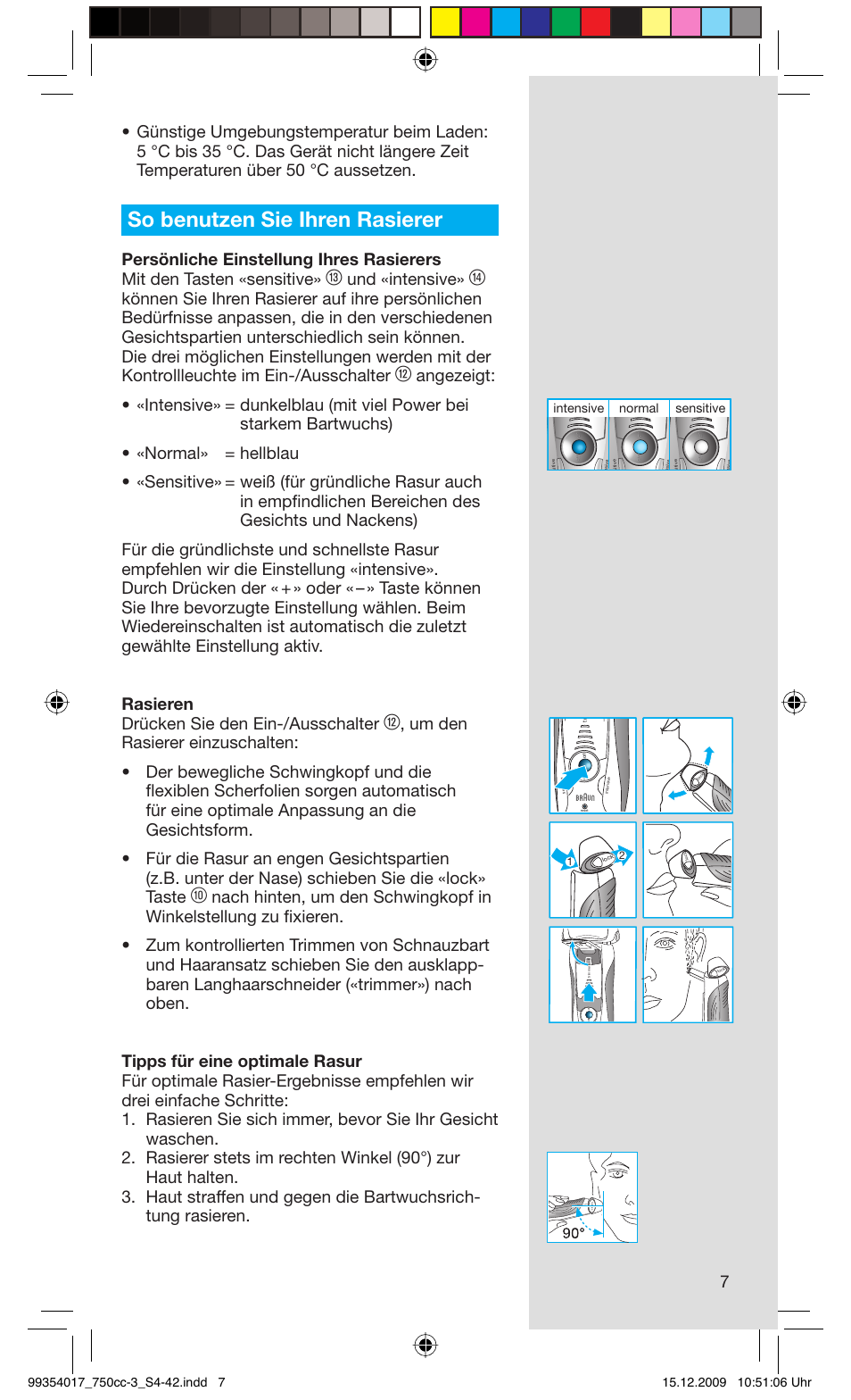 So benutzen sie ihren rasierer, Und «intensive, Sensitive normal intensive | Braun 750cc-3 Series 7 User Manual | Page 7 / 40