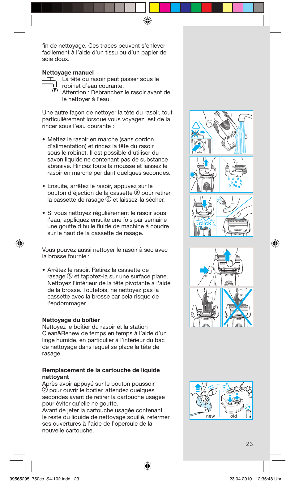 Pour retirer la cassette de rasage, Click | Braun 750cc-4 Series 7 User Manual | Page 23 / 101