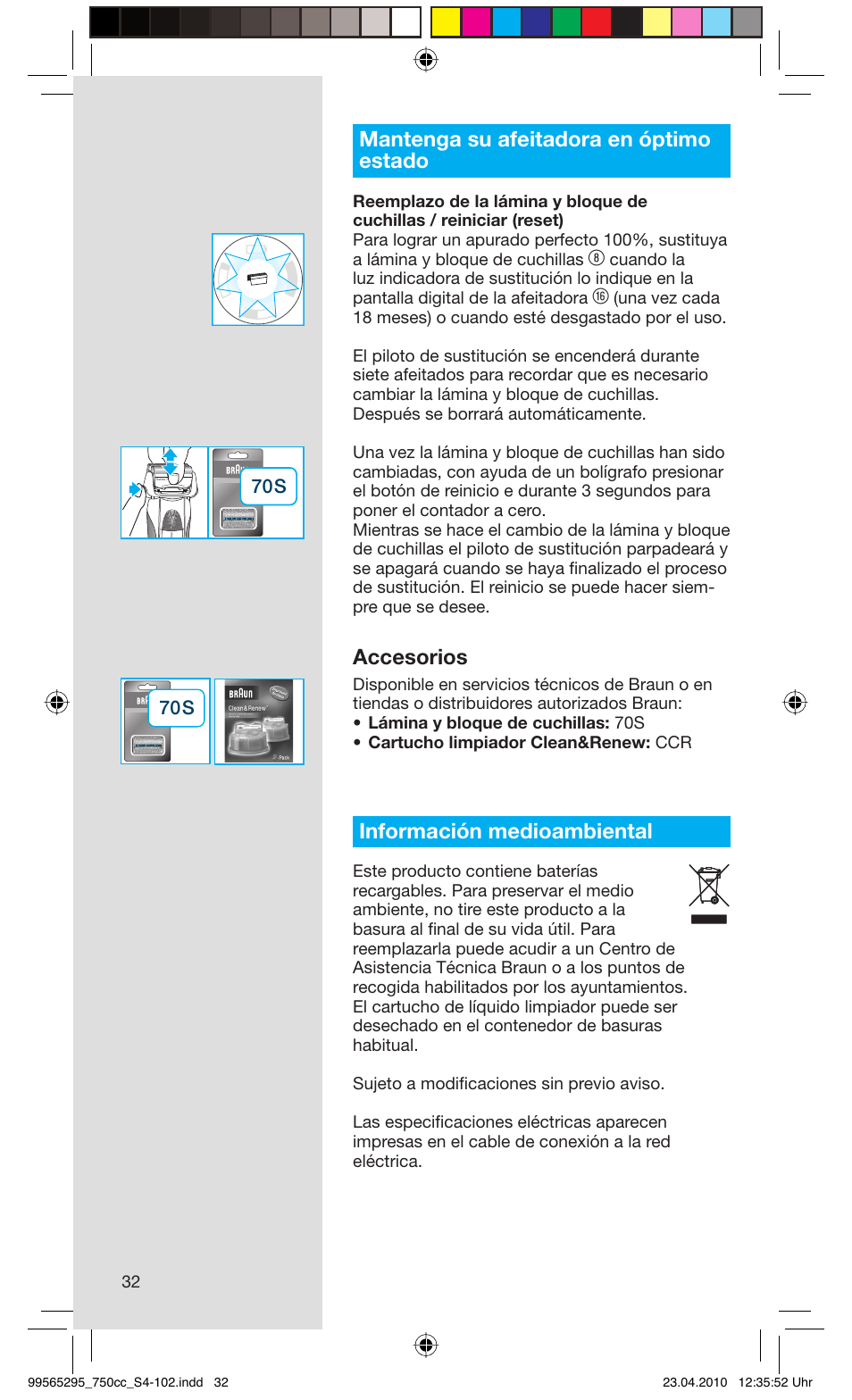 Mantenga su afeitadora en óptimo estado, Accesorios, Información medioambiental | Braun 750cc-4 Series 7 User Manual | Page 32 / 101