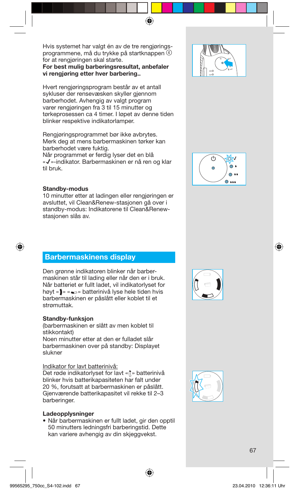 Barbermaskinens display | Braun 750cc-4 Series 7 User Manual | Page 67 / 101