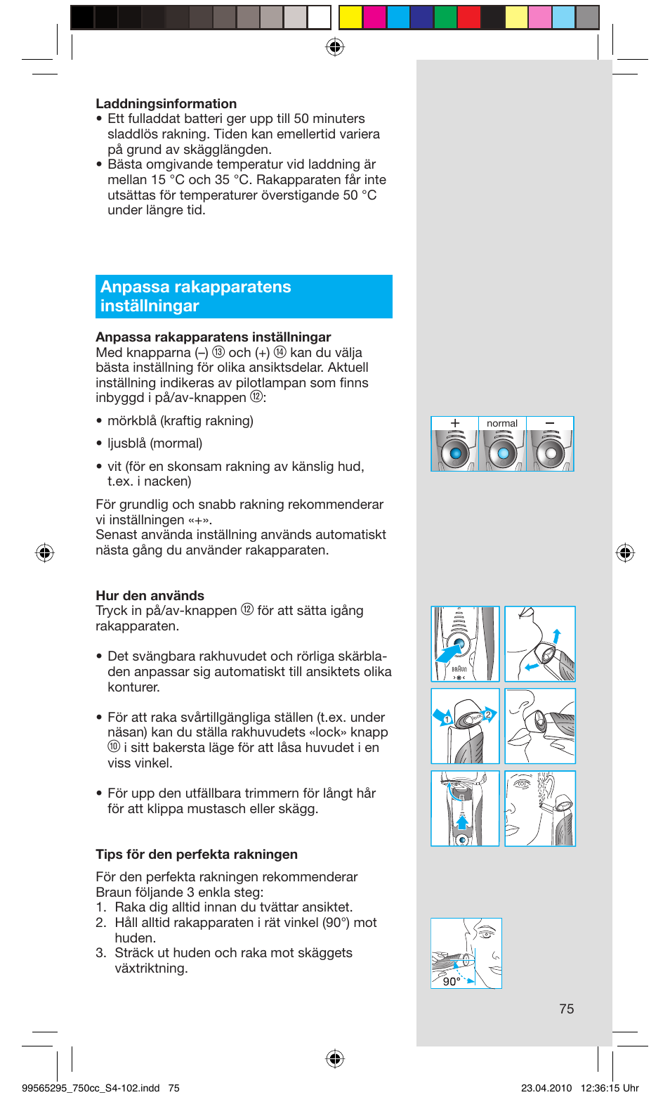 Anpassa rakapparatens inställningar, Och (+) | Braun 750cc-4 Series 7 User Manual | Page 75 / 101