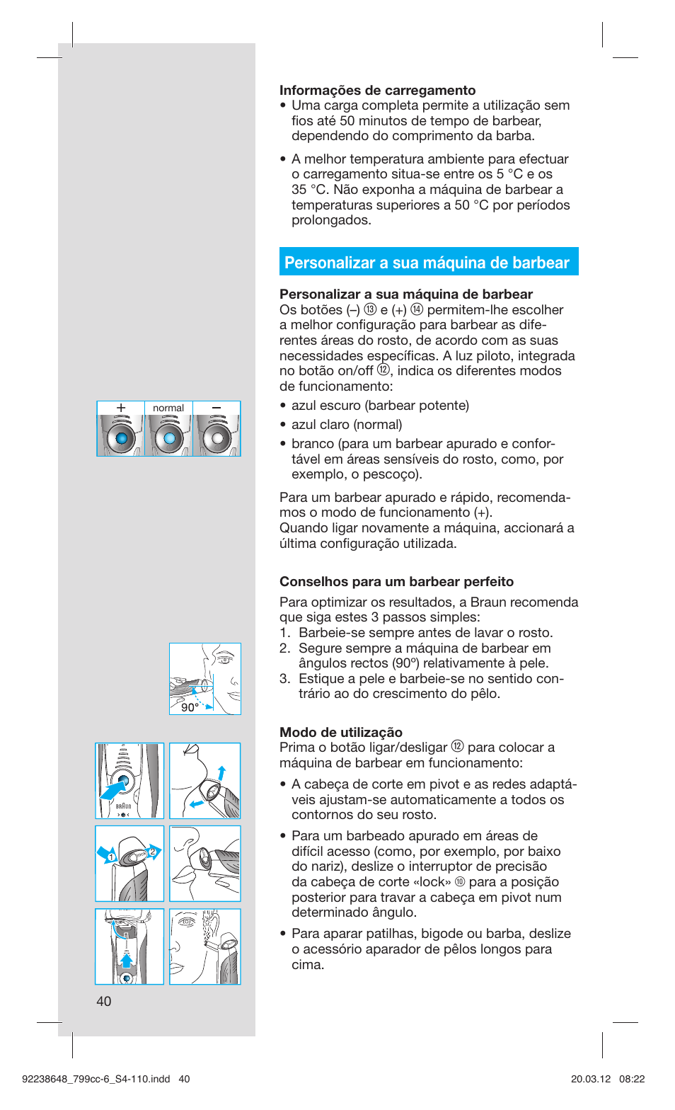 Personalizar a sua máquina de barbear | Braun 799cc-6 Wet & Dry, Series 7 User Manual | Page 40 / 107