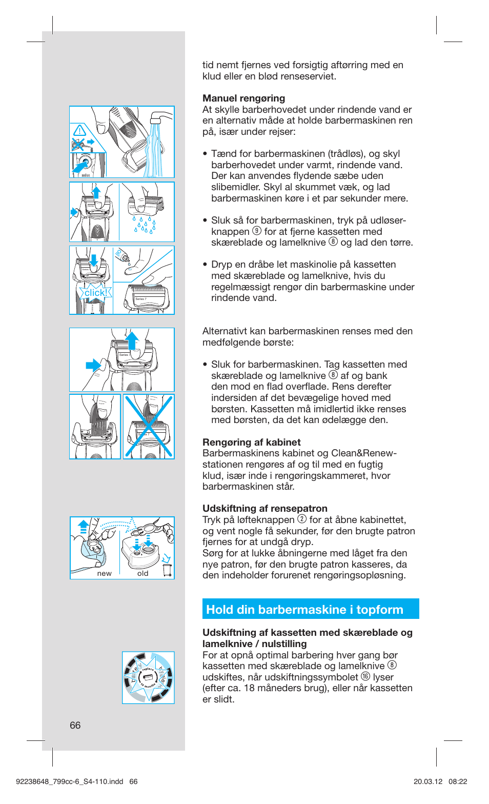Hold din barbermaskine i topform, Udskiftes, når udskiftningssymbolet, Click | Braun 799cc-6 Wet & Dry, Series 7 User Manual | Page 66 / 107