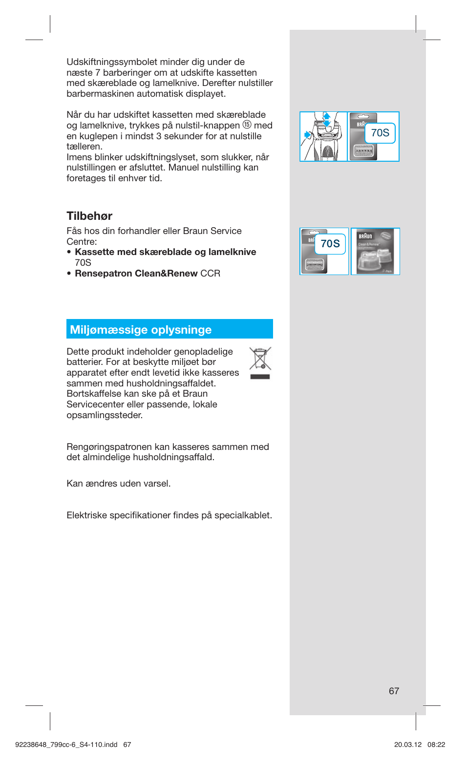 Tilbehør, Miljømæssige oplysninge | Braun 799cc-6 Wet & Dry, Series 7 User Manual | Page 67 / 107
