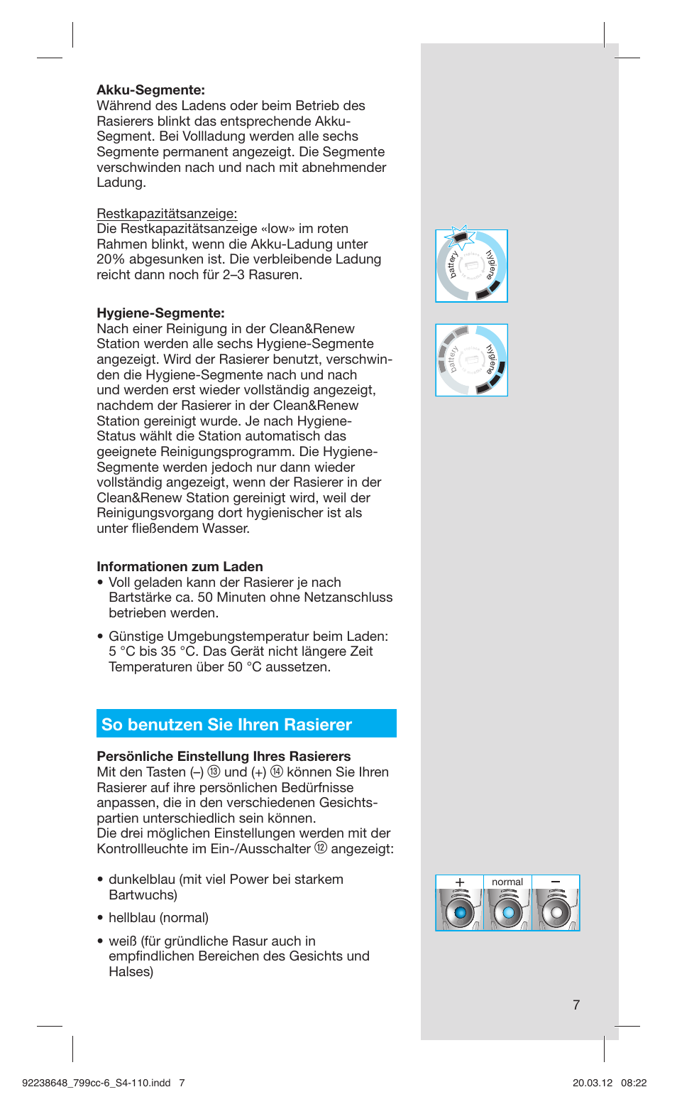 So benutzen sie ihren rasierer, Und (+) | Braun 799cc-6 Wet & Dry, Series 7 User Manual | Page 7 / 107