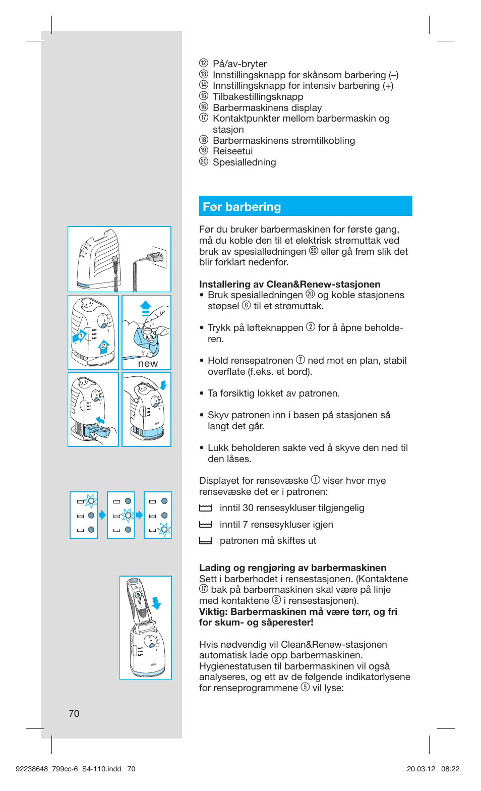 Før barbering | Braun 799cc-6 Wet & Dry, Series 7 User Manual | Page 70 / 107
