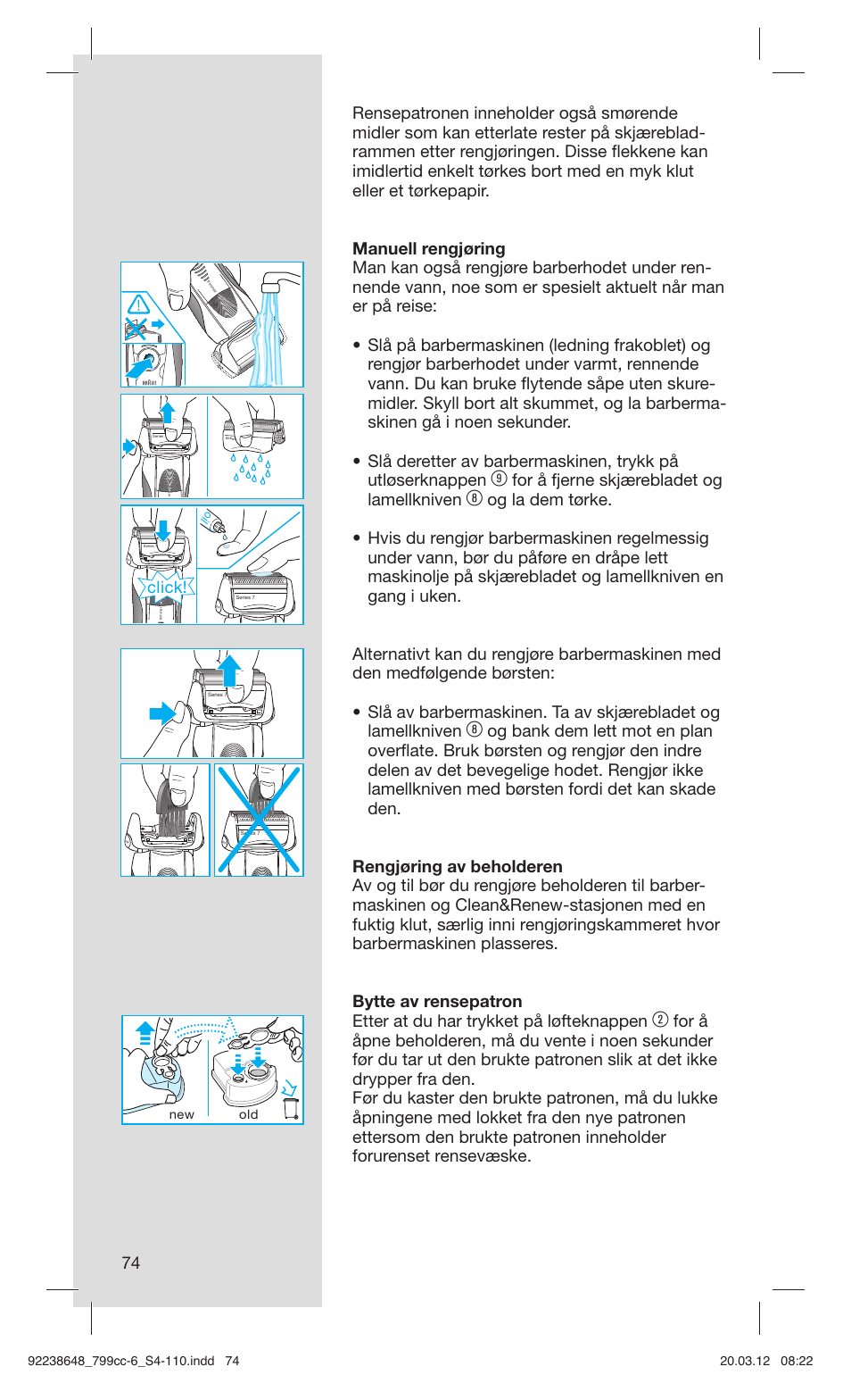 For å fjerne skjærebladet og lamellkniven, Click | Braun 799cc-6 Wet & Dry, Series 7 User Manual | Page 74 / 107