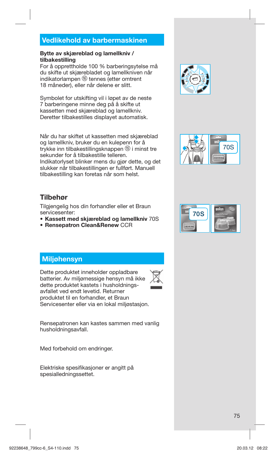 Vedlikehold av barbermaskinen, Tilbehør, Miljøhensyn | Braun 799cc-6 Wet & Dry, Series 7 User Manual | Page 75 / 107