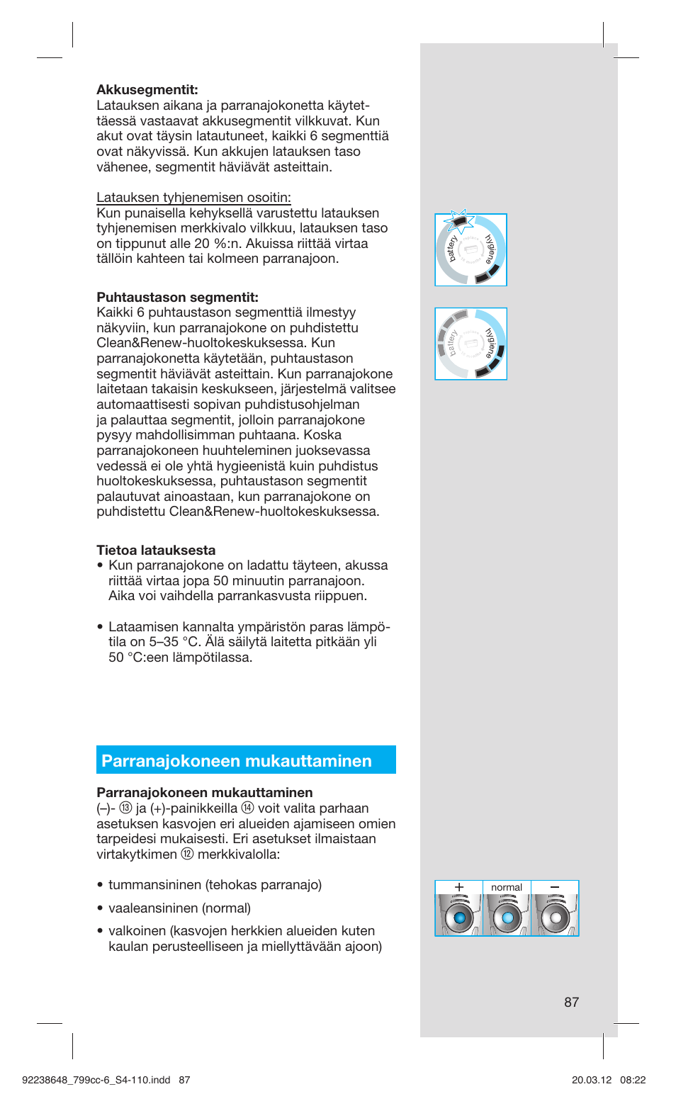 Parranajokoneen mukauttaminen, Parranajokoneen mukauttaminen (–), Ja (+)-painikkeilla | Braun 799cc-6 Wet & Dry, Series 7 User Manual | Page 87 / 107