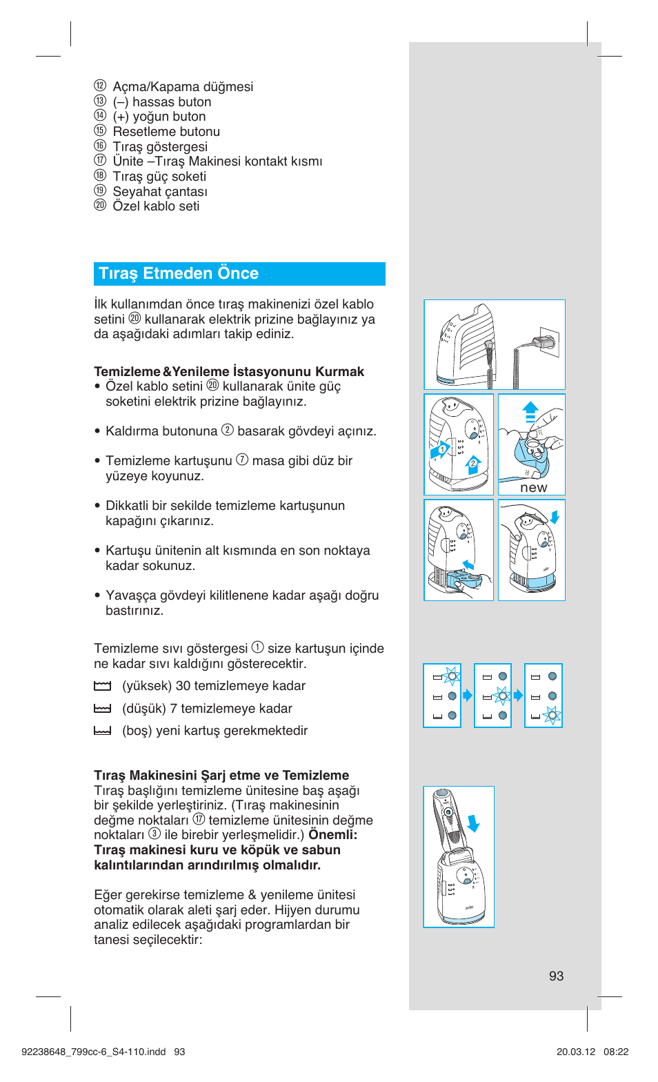 Tıraş etmeden önce | Braun 799cc-6 Wet & Dry, Series 7 User Manual | Page 93 / 107