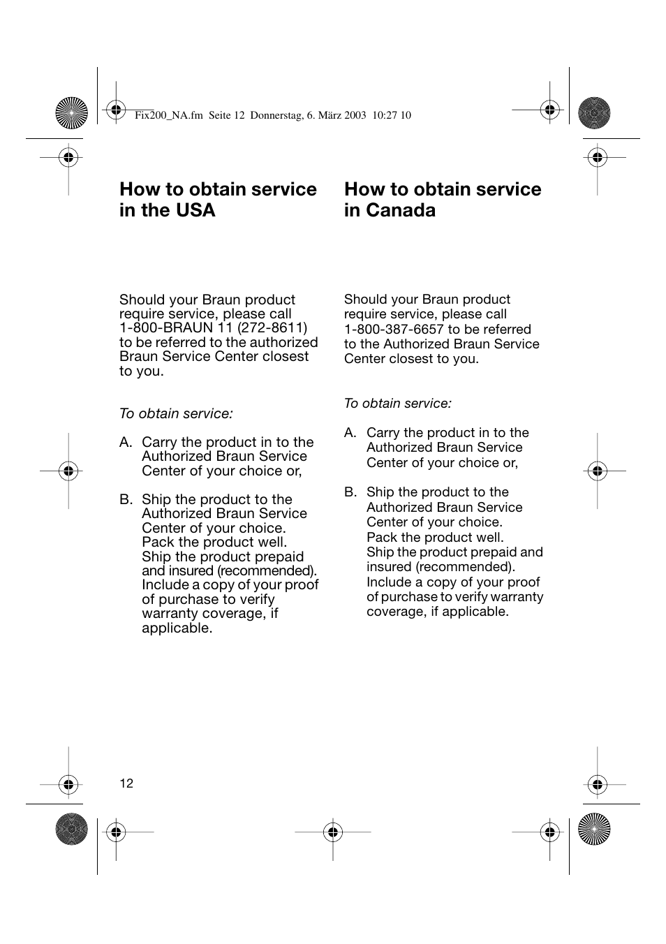 How to obtain service in the usa, How to obtain service in canada | Braun 4615 TwinControl User Manual | Page 11 / 27