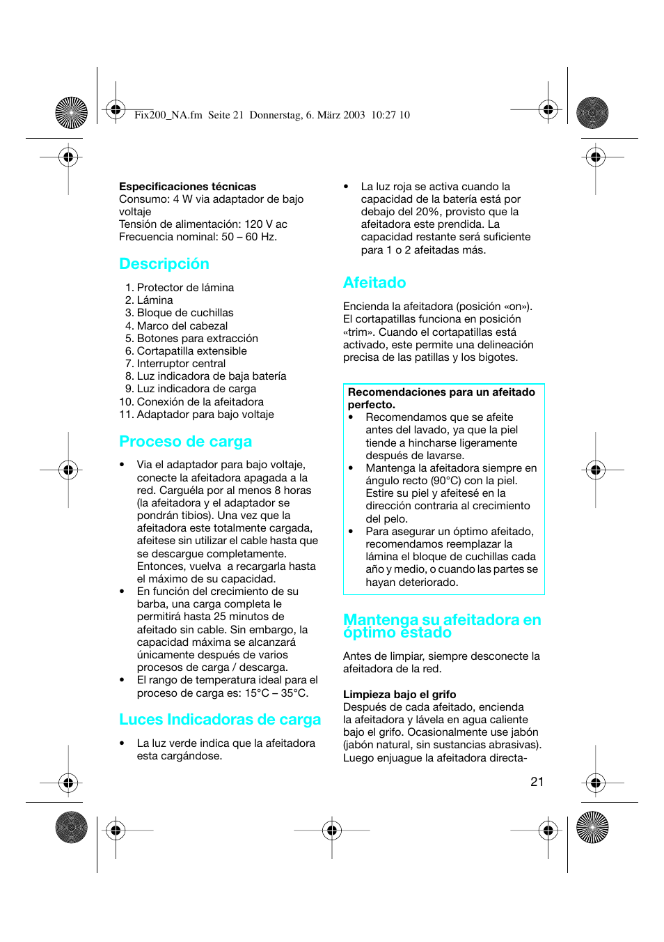 Descripción, Proceso de carga, Luces indicadoras de carga | Afeitado, Mantenga su afeitadora en óptimo estado | Braun 4615 TwinControl User Manual | Page 20 / 27