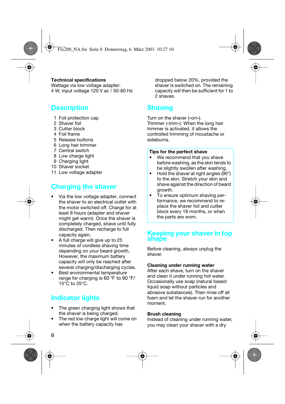 Description, Charging the shaver, Indicator lights | Shaving, Keeping your shaver in top shape | Braun 4615 TwinControl User Manual | Page 7 / 27