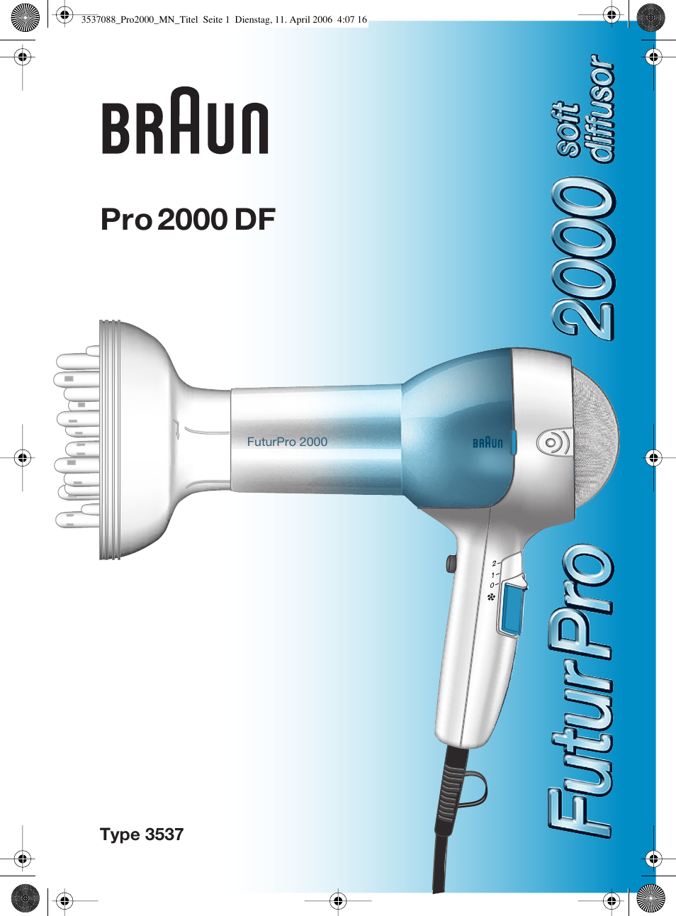 Braun FuturPro 2000 User Manual | 26 pages