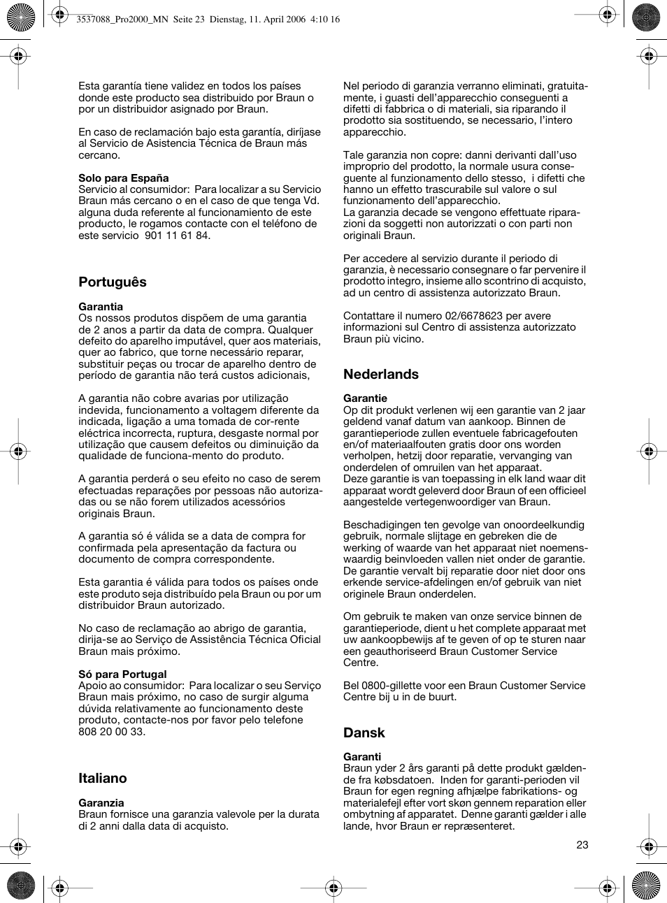 Português, Italiano, Nederlands | Dansk | Braun FuturPro 2000 User Manual | Page 23 / 26