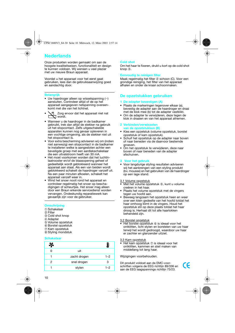 Nederlands, De opzetstukken gebruiken | Braun CPSC1800 Volume&more User Manual | Page 10 / 31