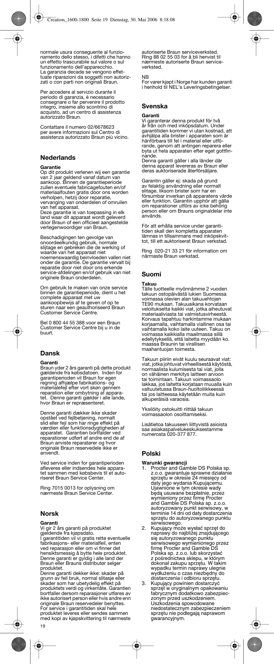 Nederlands, Dansk, Norsk | Svenska, Suomi, Polski | Braun C1600 Creation 2 User Manual | Page 17 / 20