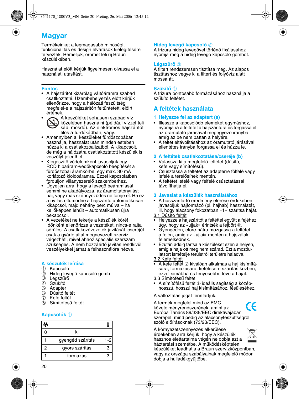 Magyar, A feltétek használata | Braun V3 creation2 User Manual | Page 20 / 35