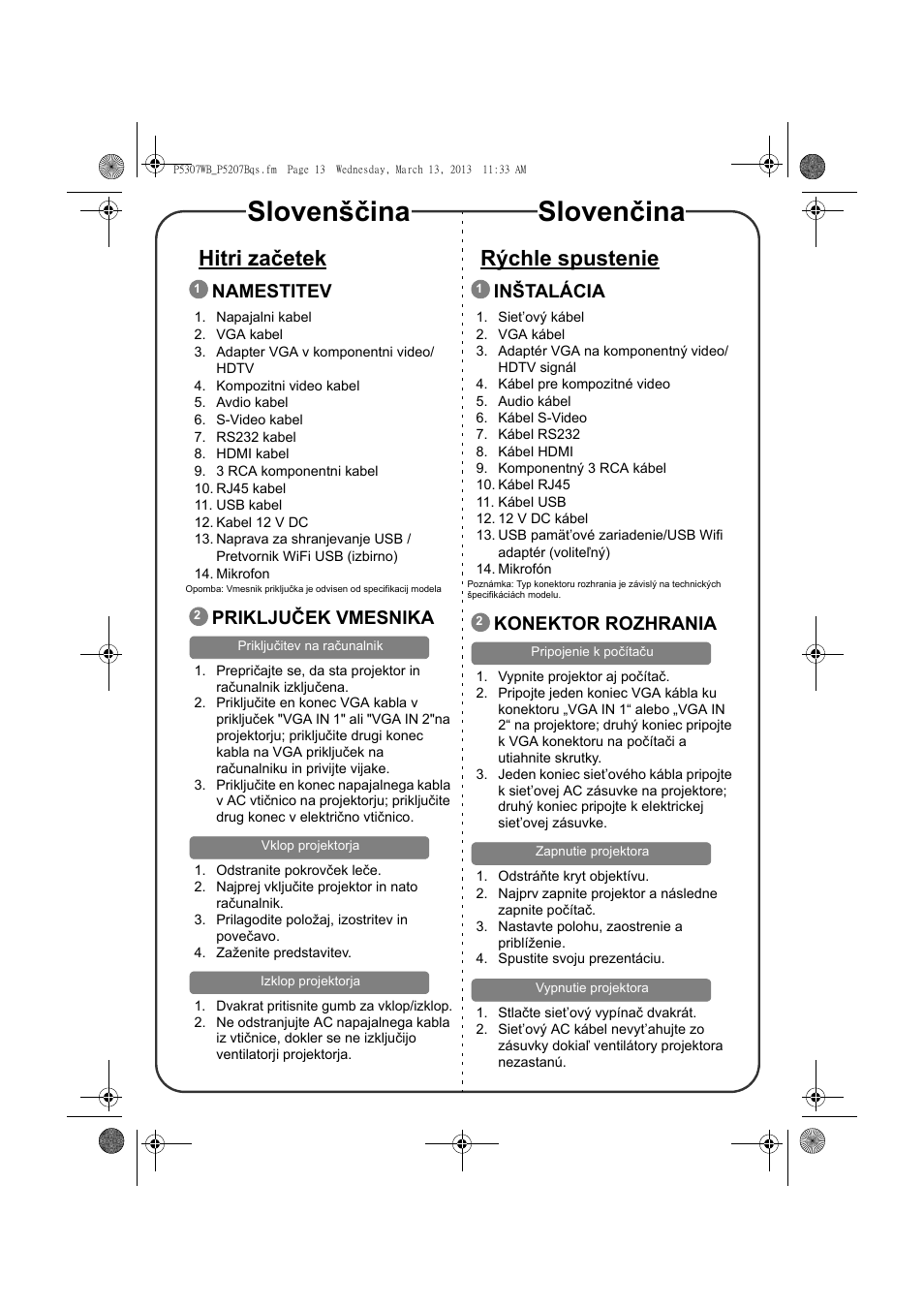 Slovenščina slovenčina, Hitri začetek, Rýchle spustenie | Namestitev, Priključek vmesnika, Inštalácia, Konektor rozhrania | Acer P5307WB User Manual | Page 11 / 17