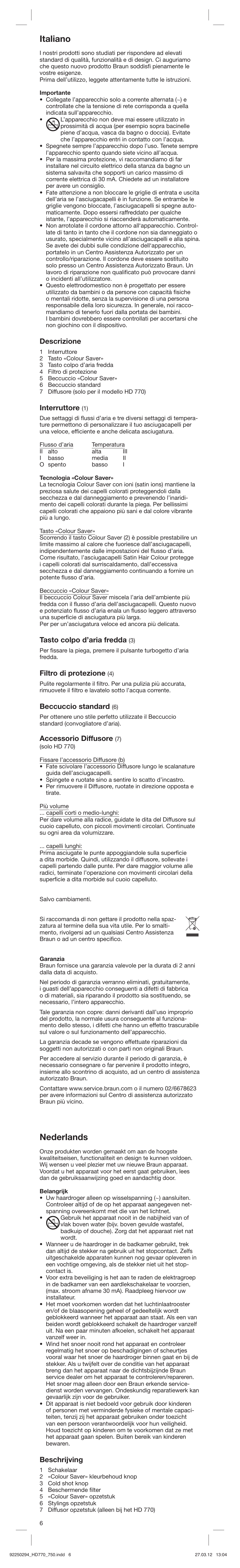 Italiano, Nederlands, Descrizione | Interruttore, Tasto colpo d’aria fredda, Filtro di protezione, Beccuccio standard, Accessorio diffusore, Beschrijving | Braun HD750 Satin Hair 7 User Manual | Page 6 / 21