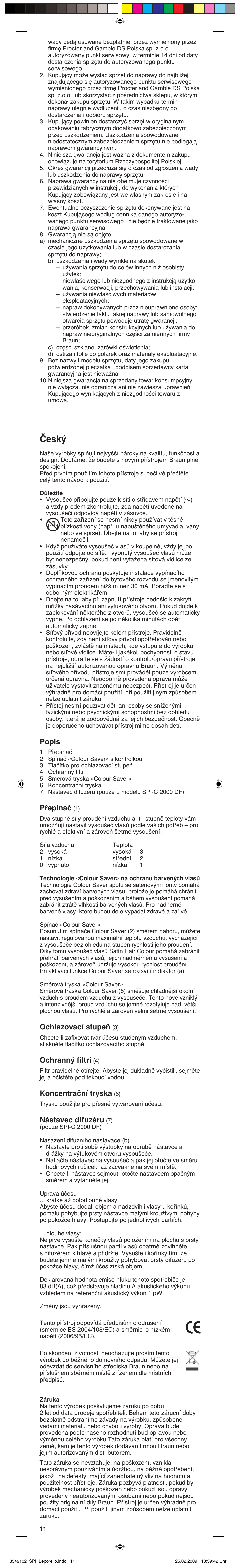 Âesk, Popis, Pﬁepínaã | Ochlazovací stupeà, Ochrann˘ filtrí, Koncentraãní tryska, Nástavec difuzéru | Braun SPI-C2000 Satin Hair Colour User Manual | Page 11 / 23