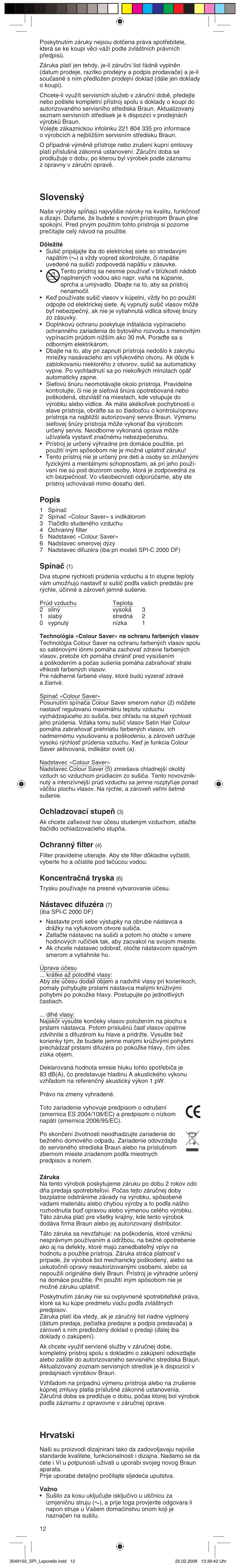 Slovensk, Hrvatski, Popis | Spínaã, Ochladzovací stupeà, Ochrann˘ filter, Koncentraãná tryska, Nástavec difuzéra | Braun SPI-C2000 Satin Hair Colour User Manual | Page 12 / 23