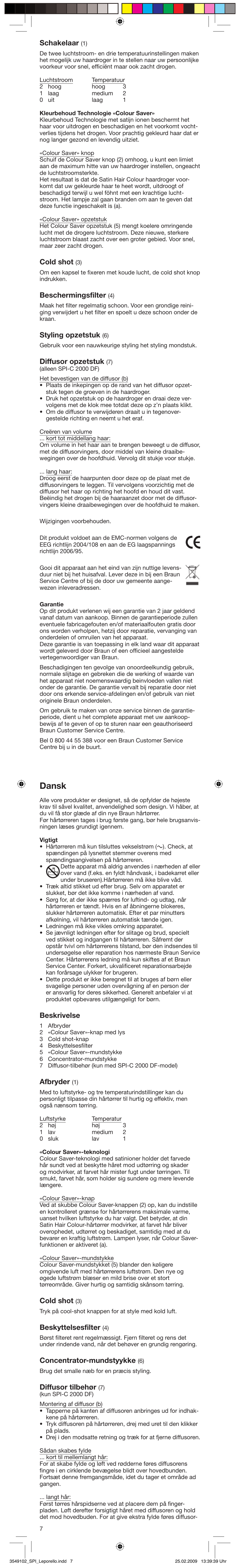 Dansk, Schakelaar, Cold shot | Beschermingsfilter, Styling opzetstuk, Diffusor opzetstuk, Beskrivelse, Afbryder, Beskyttelsesfilter, Concentrator-mundstyykke | Braun SPI-C2000 Satin Hair Colour User Manual | Page 7 / 23