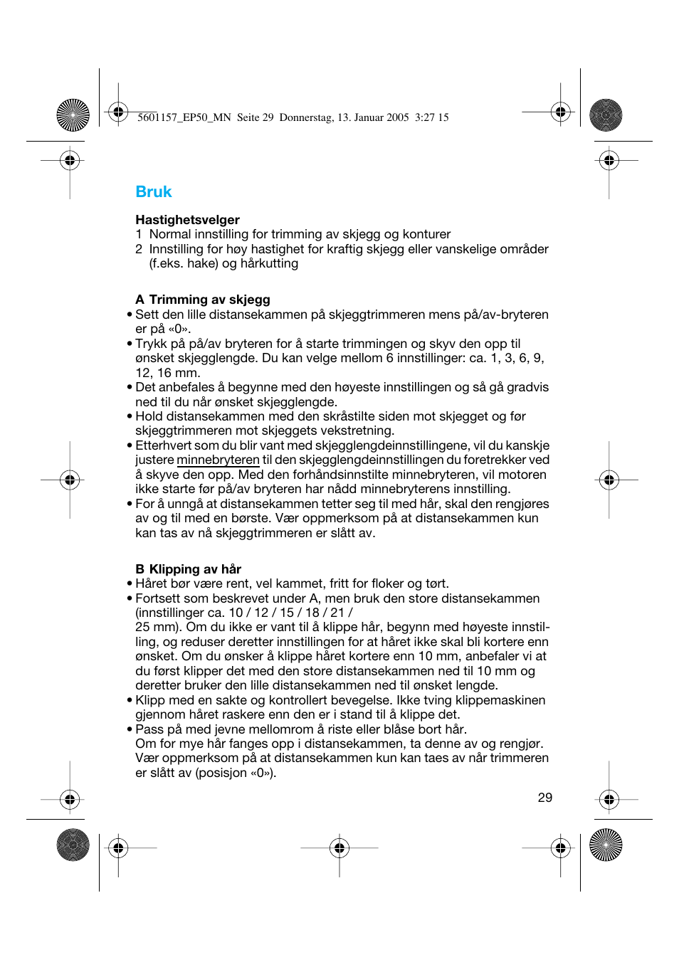 Bruk | Braun EP50 Exact Power User Manual | Page 29 / 54