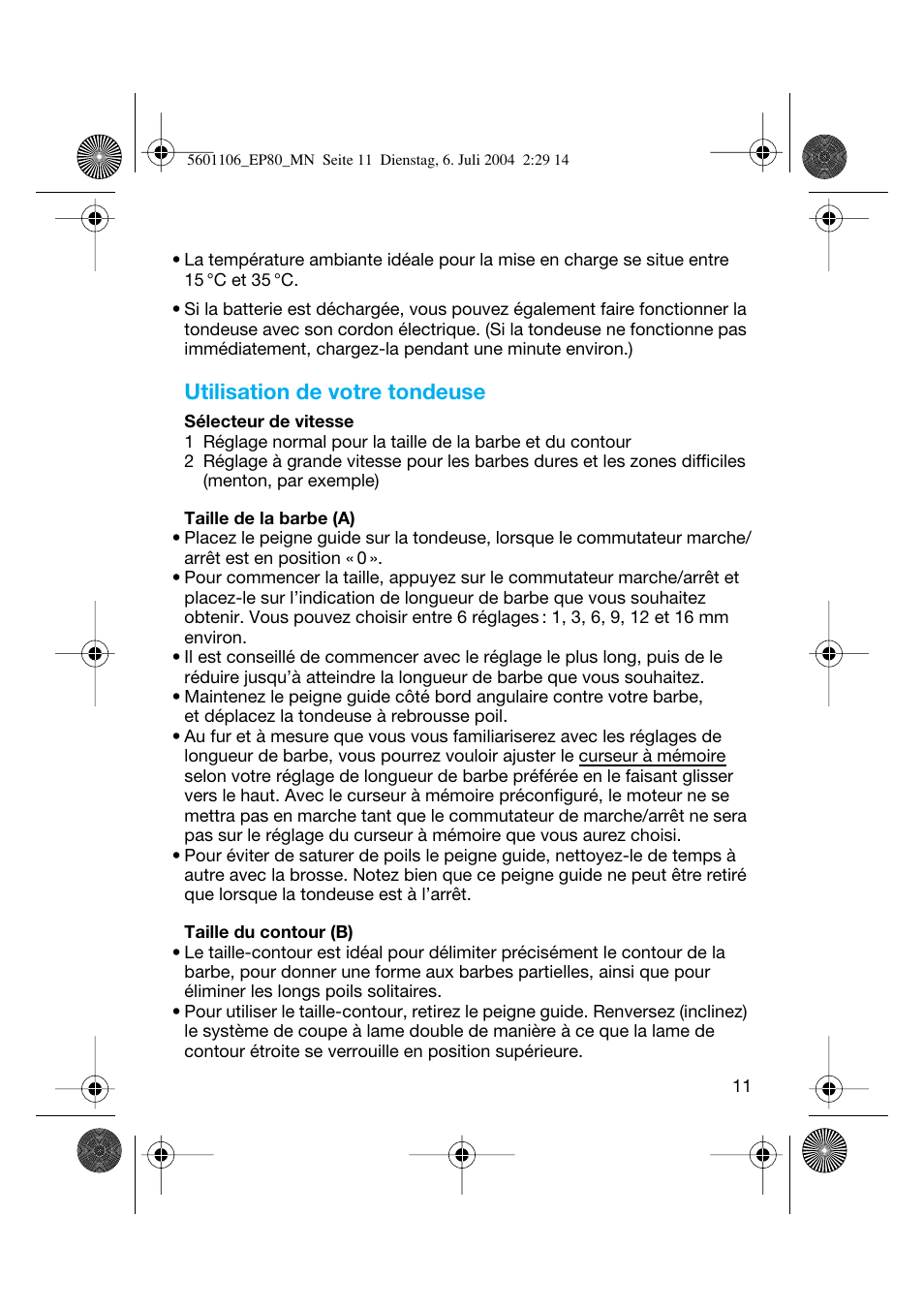 Utilisation de votre tondeuse | Braun EP80 Exact Power User Manual | Page 11 / 48
