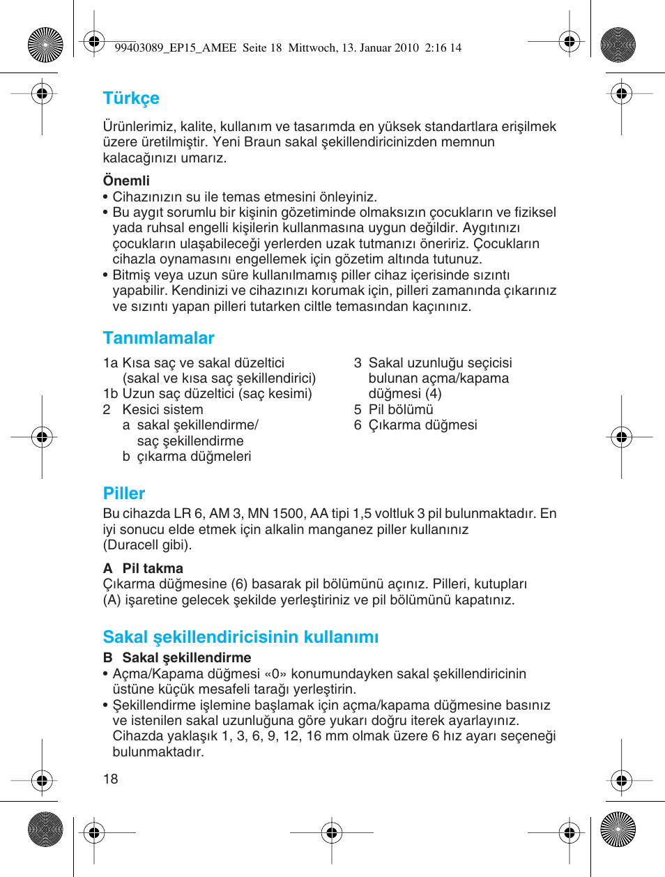 Türkçe, Tanımlamalar piller, Sakal µekillendiricisinin kullan∂m | Braun EP15 Exact Power battery User Manual | Page 18 / 40