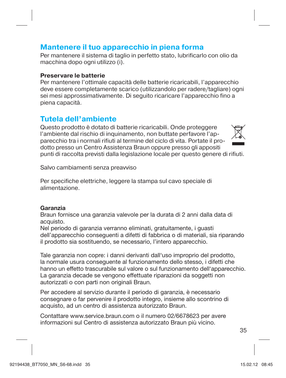 Mantenere il tuo apparecchio in piena forma, Tutela dell’ambiente | Braun BT 7050 Beard trimmer Series 7 User Manual | Page 34 / 64