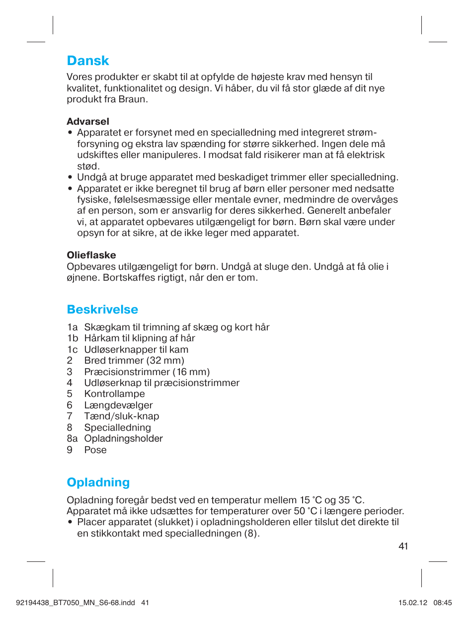 Dansk, Beskrivelse, Opladning | Braun BT 7050 Beard trimmer Series 7 User Manual | Page 40 / 64