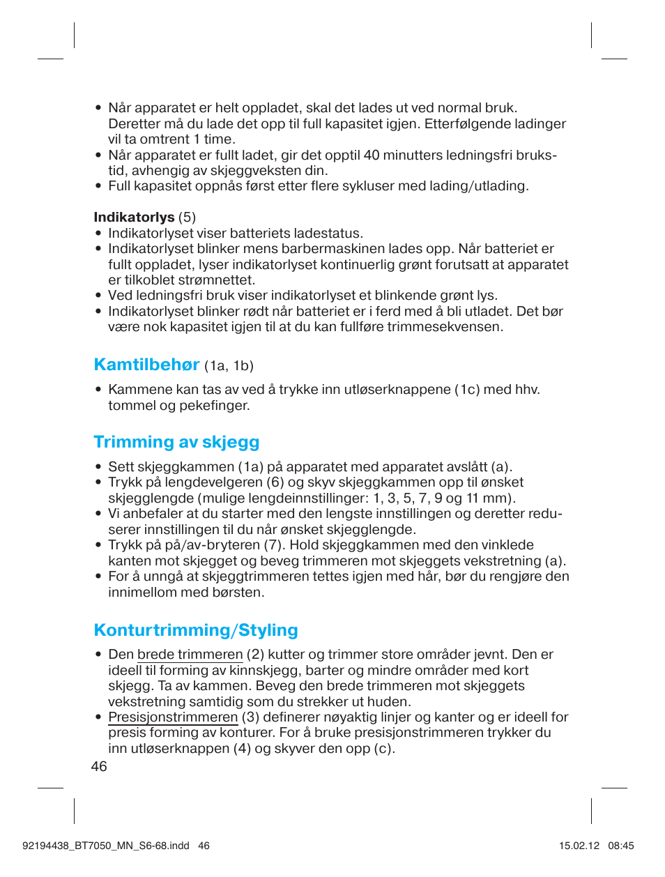 Kamtilbehør, Trimming av skjegg, Konturtrimming/styling | Braun BT 7050 Beard trimmer Series 7 User Manual | Page 45 / 64