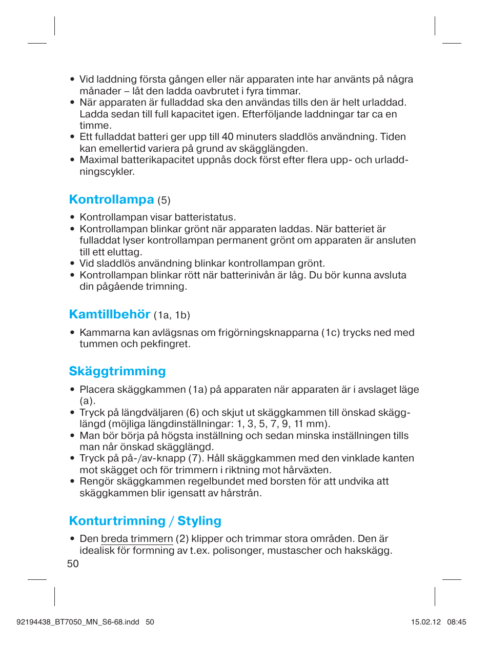 Kontrollampa, Kamtillbehör, Skäggtrimming | Konturtrimning / styling | Braun BT 7050 Beard trimmer Series 7 User Manual | Page 49 / 64