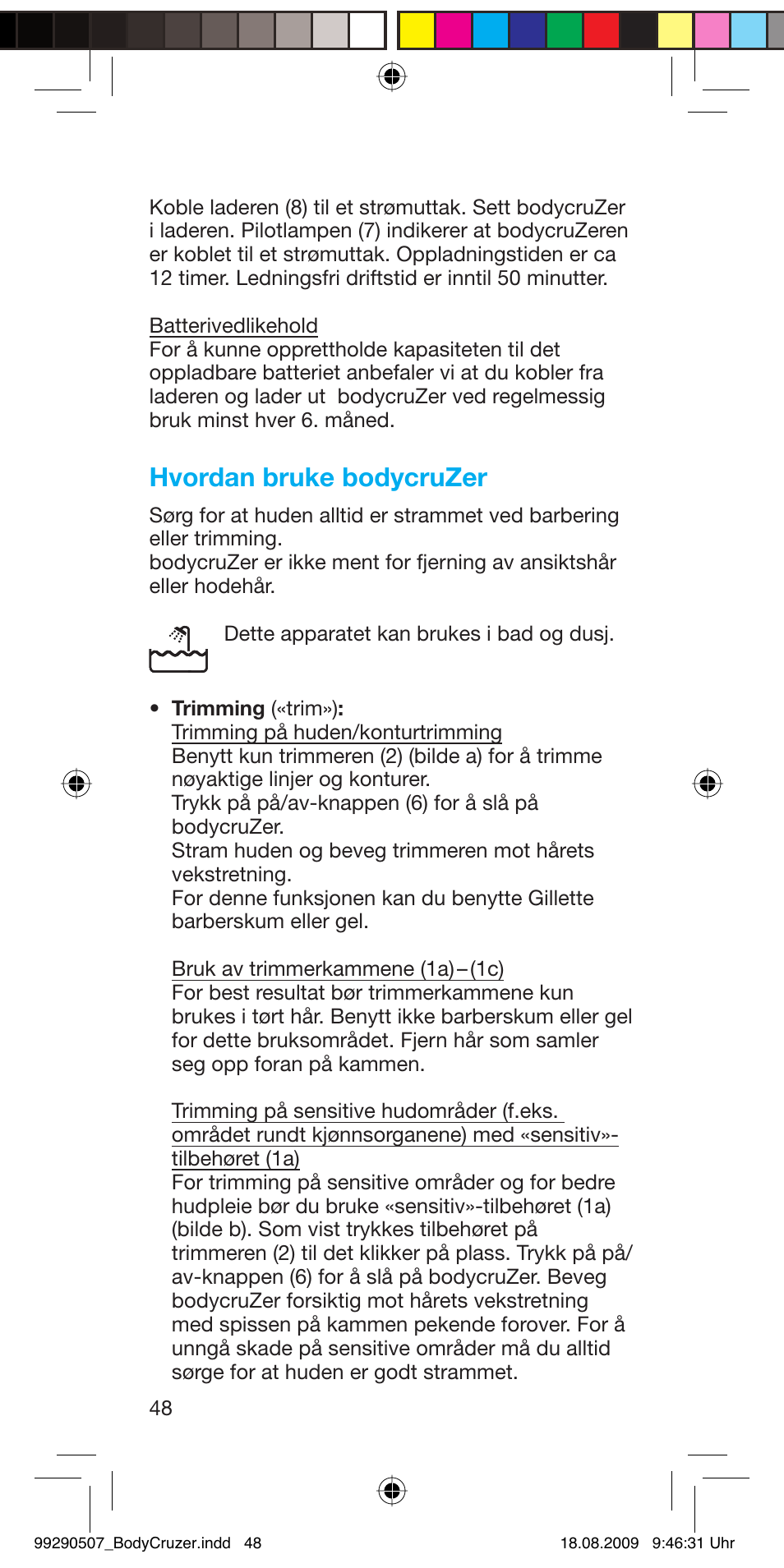 Hvordan bruke bodycruzer | Braun B35 BodyCruzer User Manual | Page 47 / 70