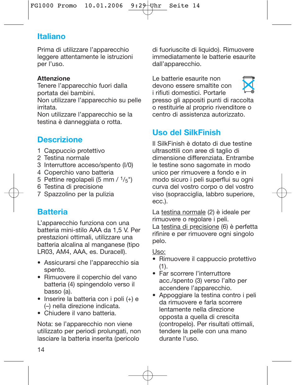 Descrizione, Batteria, Uso del silkfinish | Italiano | Braun SilkFinish FG 1000 User Manual | Page 14 / 50