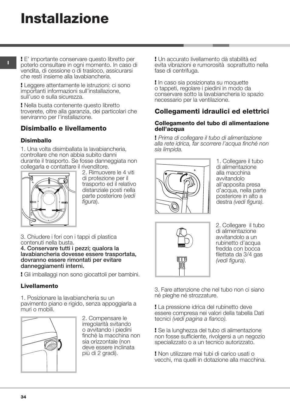 Installazione | Hotpoint Ariston Aqualtis ADS93D 69 EU-A User Manual | Page 34 / 80
