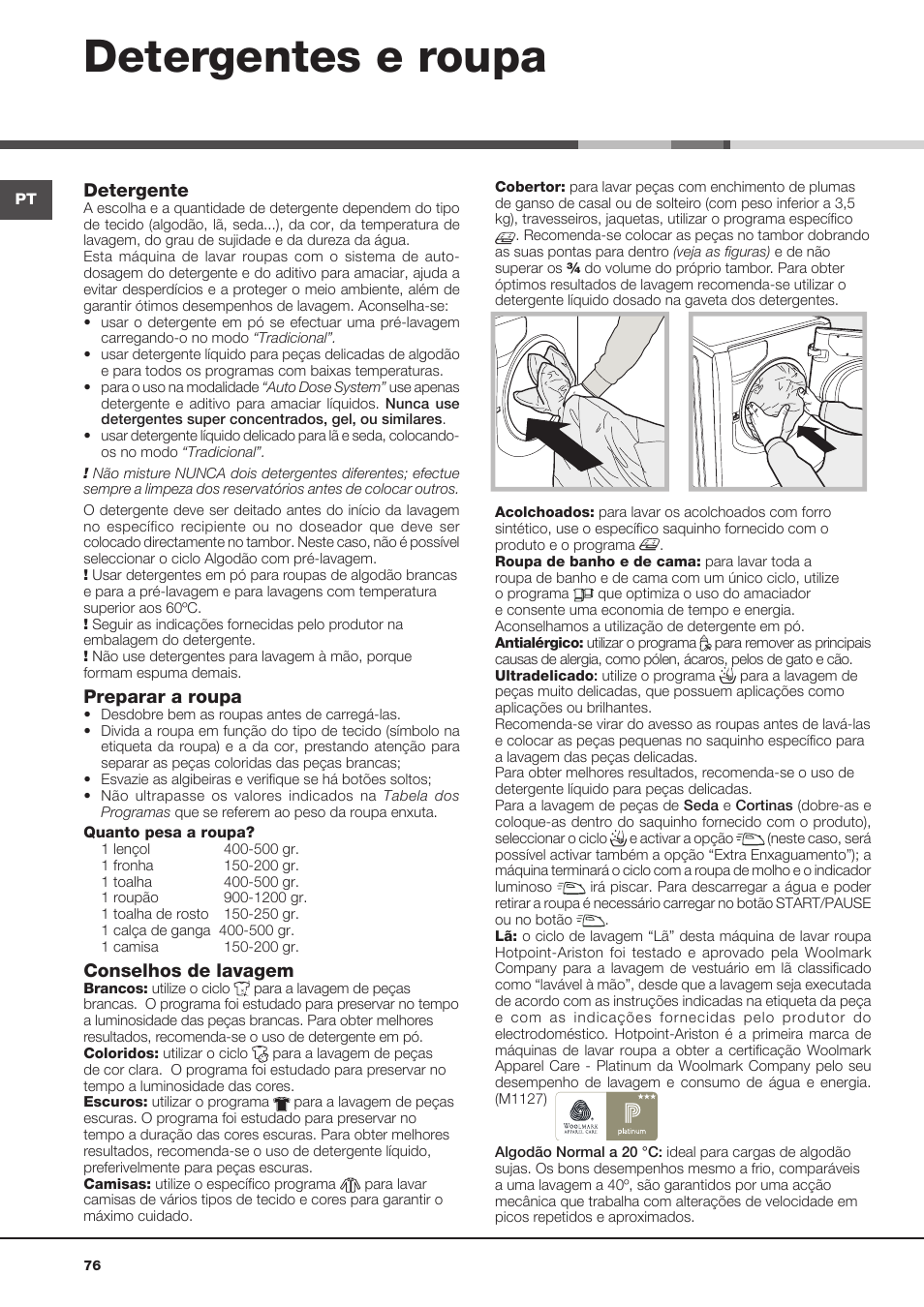 Detergentes e roupa, Detergente, Preparar a roupa | Conselhos de lavagem | Hotpoint Ariston Aqualtis ADS93D 69 EU-A User Manual | Page 76 / 80