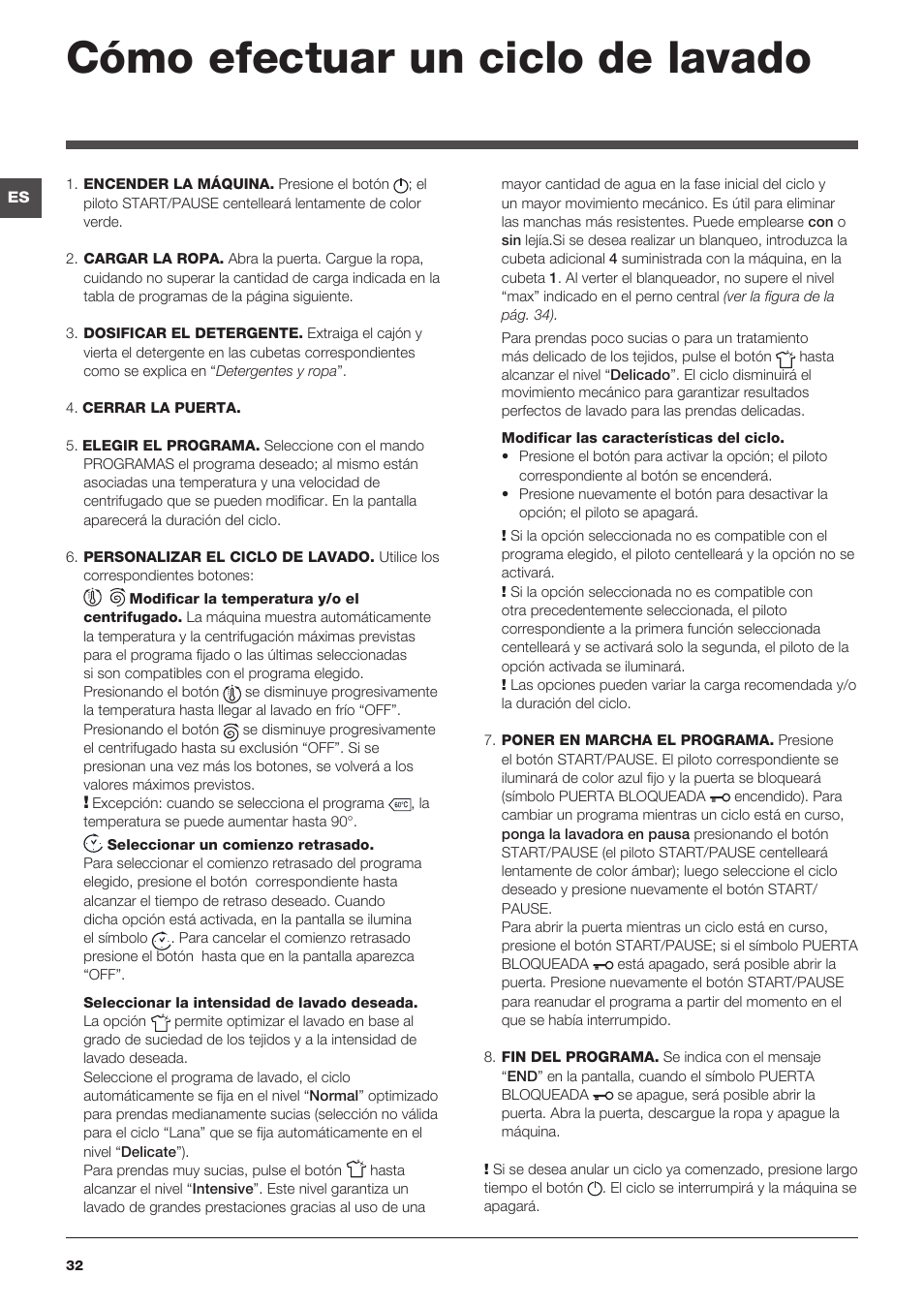 Cómo efectuar un ciclo de lavado | Hotpoint Ariston WMG 922 User Manual | Page 32 / 72