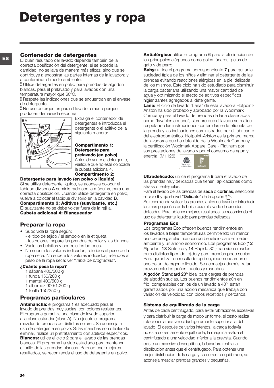 Detergentes y ropa, Contenedor de detergentes, Preparar la ropa | Programas particulares | Hotpoint Ariston WMG 722B User Manual | Page 34 / 72