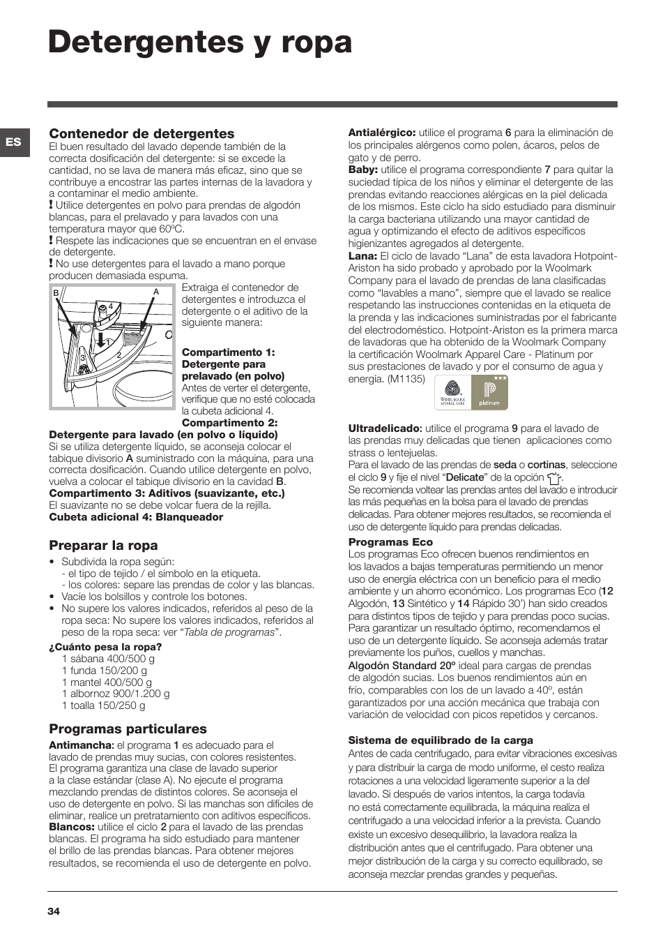 Detergentes y ropa, Contenedor de detergentes, Preparar la ropa | Programas particulares | Hotpoint Ariston WMG 922X EU User Manual | Page 34 / 48
