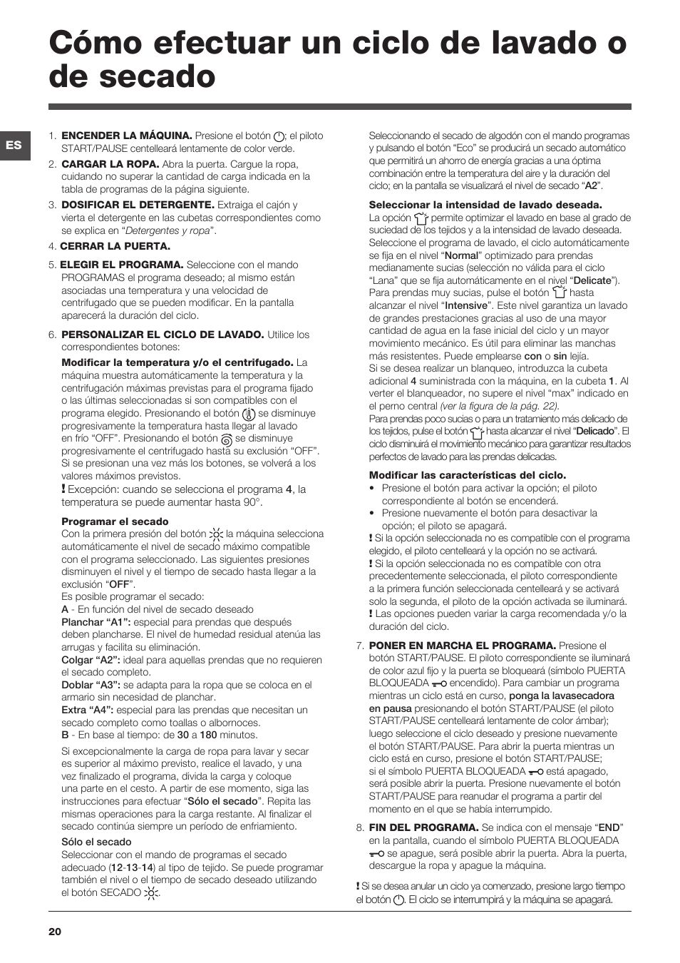 Cómo efectuar un ciclo de lavado o de secado | Hotpoint Ariston WDG 8640B EU User Manual | Page 20 / 84