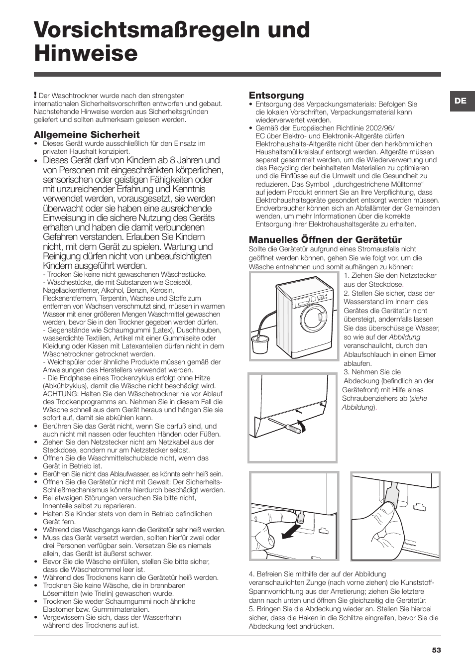 Vorsichtsmaßregeln und hinweise, Allgemeine sicherheit, Manuelles öffnen der gerätetür | Entsorgung | Hotpoint Ariston WDG 8640B EU User Manual | Page 53 / 84