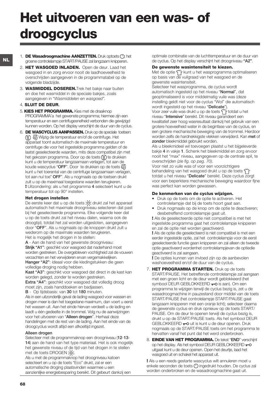 Het uitvoeren van een was- of droogcyclus | Hotpoint Ariston WDG 8640B EU User Manual | Page 68 / 84