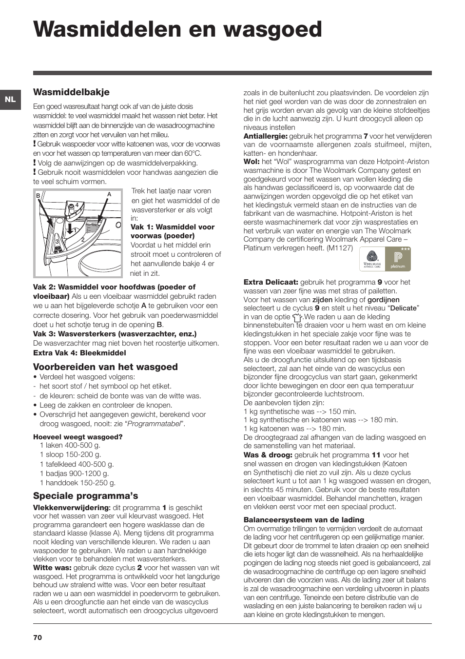 Wasmiddelen en wasgoed, Wasmiddelbakje, Voorbereiden van het wasgoed | Speciale programma’s | Hotpoint Ariston WDG 8640B EU User Manual | Page 70 / 84