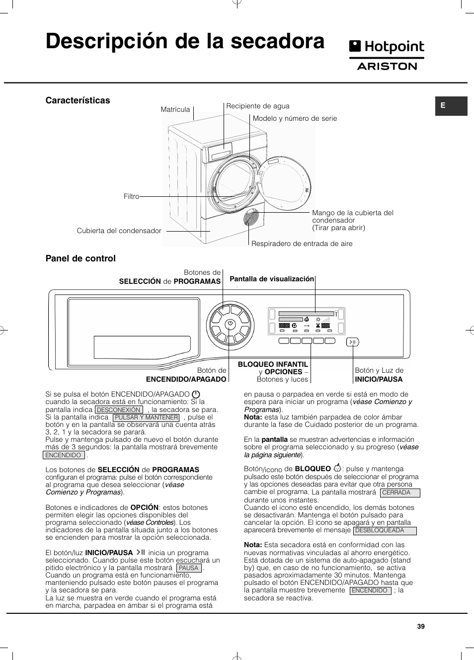 Descripción de la secadora, Panel de control, Características | Hotpoint Ariston TCD 93B 6H-Z1 (EU) User Manual | Page 39 / 88