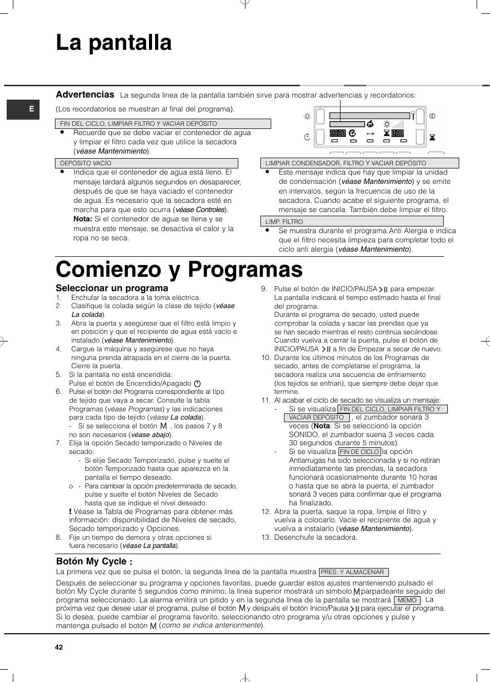 La pantalla comienzo y programas, Advertencias, Seleccionar un programa | Botón my cycle | Hotpoint Ariston TCD 93B 6H-Z1 (EU) User Manual | Page 42 / 88