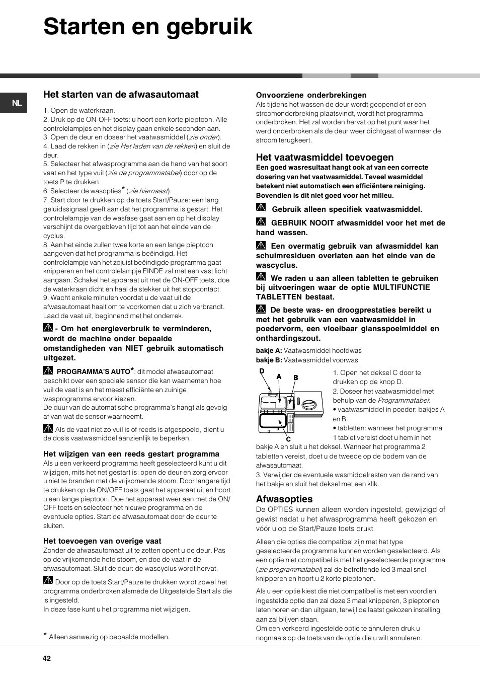 Starten en gebruik, Het starten van de afwasautomaat, Het vaatwasmiddel toevoegen | Afwasopties | Hotpoint Ariston LFF7 8H14 X EU User Manual | Page 42 / 84