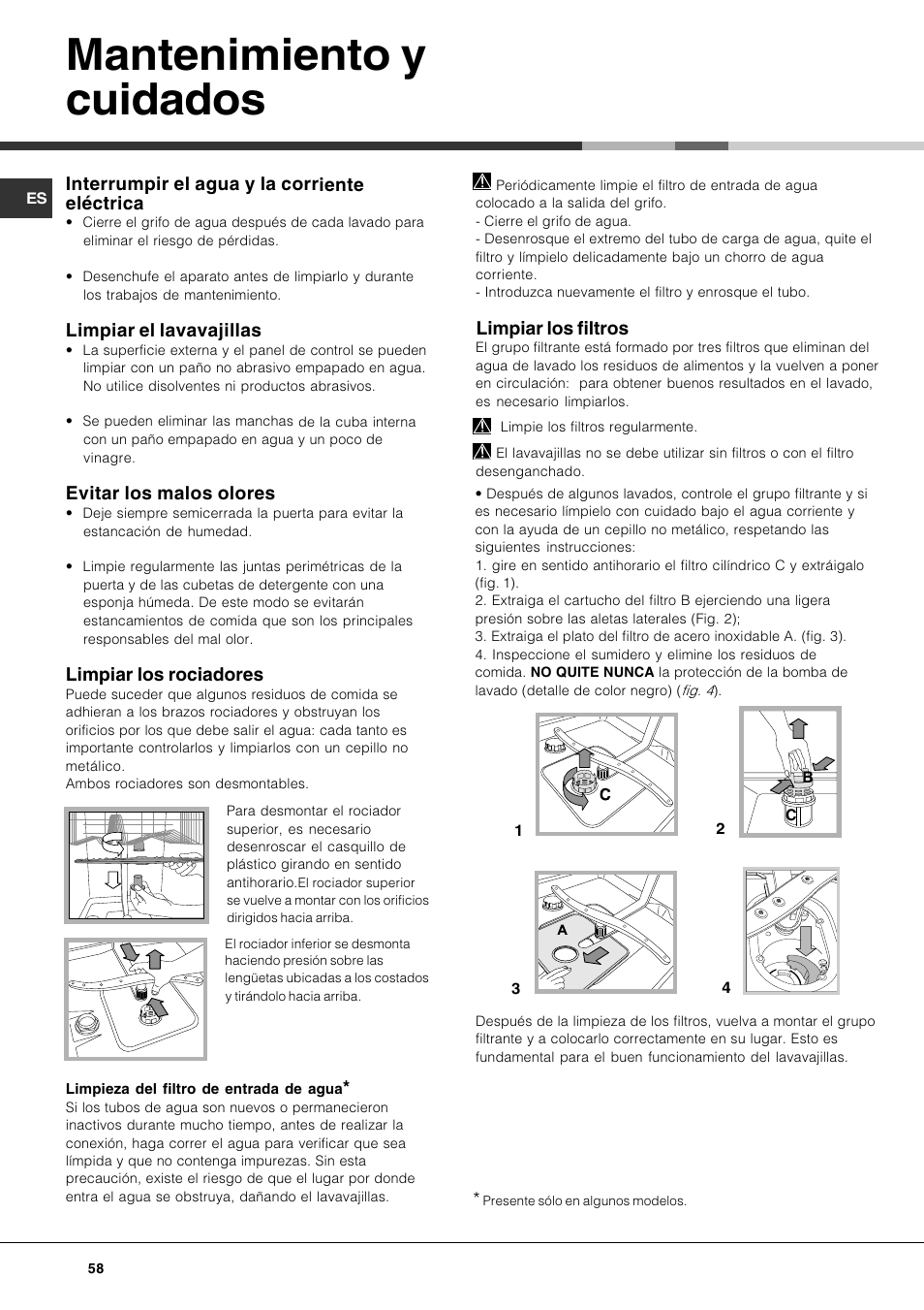 Mantenimiento y cuidados, Interrumpir el agua y la corriente eléctrica, Limpiar el lavavajillas | Evitar los malos olores, Limpiar los rociadores, Limpiar los filtros | Hotpoint Ariston LFF7 8H14 X EU User Manual | Page 58 / 84