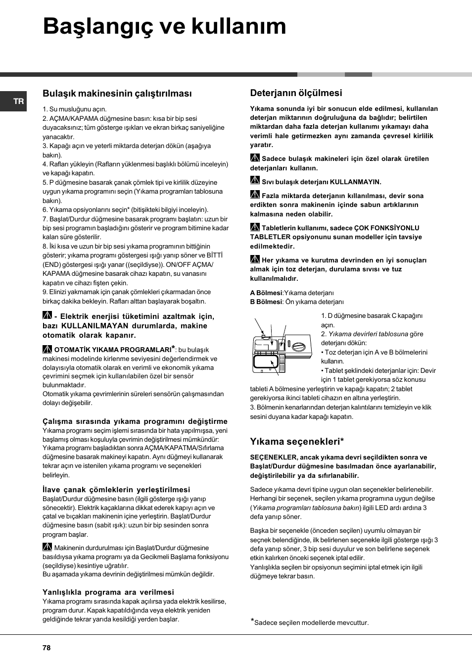 Baþlangýç ve kullaným, Yýkama seçenekleri, Bulaþýk makinesinin çalýþtýrýlmasý | Deterjanýn ölçülmesi | Hotpoint Ariston LFF7 8H14 X EU User Manual | Page 78 / 84
